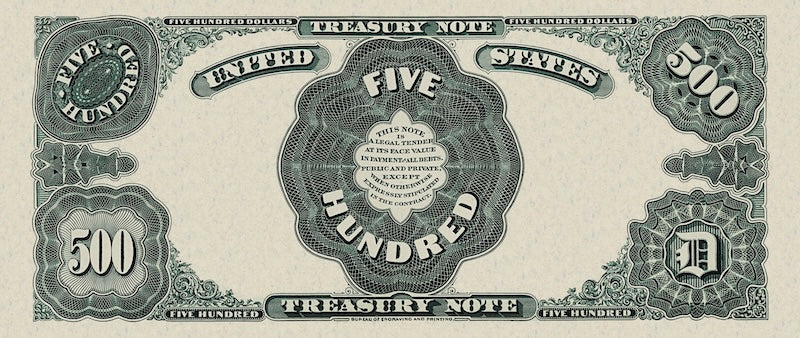 United States Treasury note, $500 Dollars, 1891, Pick P-NL, UNC